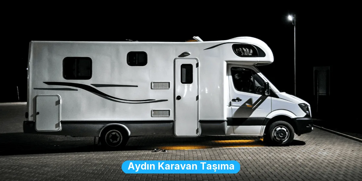 Aydın Karavan Taşıma